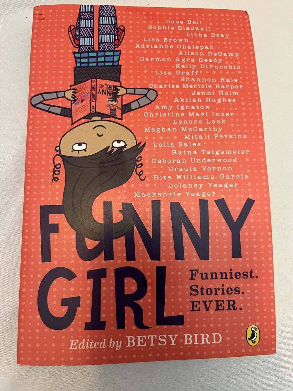 Funny Girl: Funniest. Stories. Ever. Edited by Betsy Bird Paperback